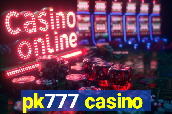 pk777 casino